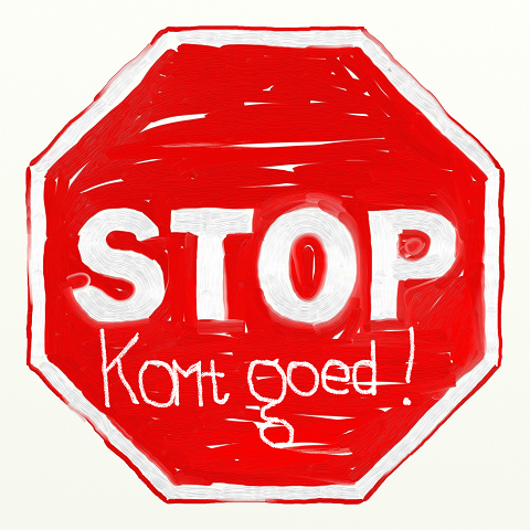 'Komt goed' werkt als een stopbord.